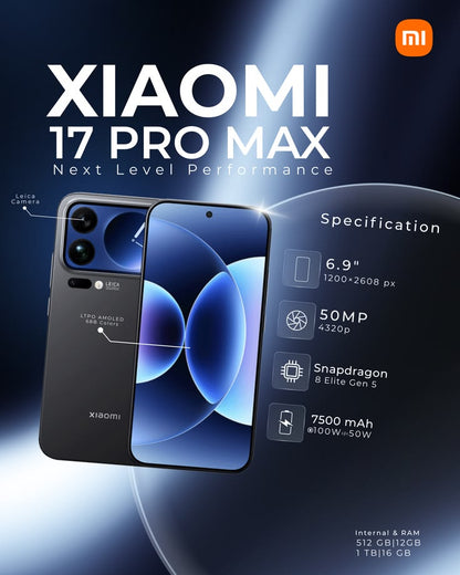 Xiaomi 17 Pro Max – 512Go / 16Go RAM | Ultra Puissant & Haut de Gamme